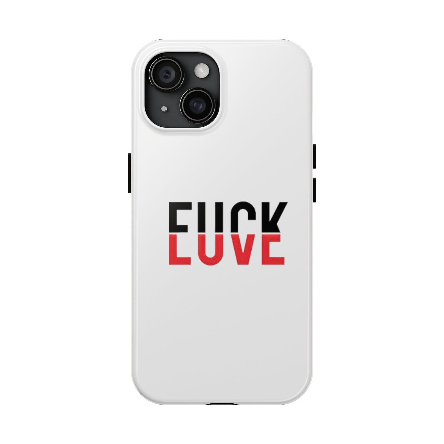 Fuck Love Phone Case