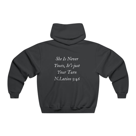 She Is Never Yours Hoodie